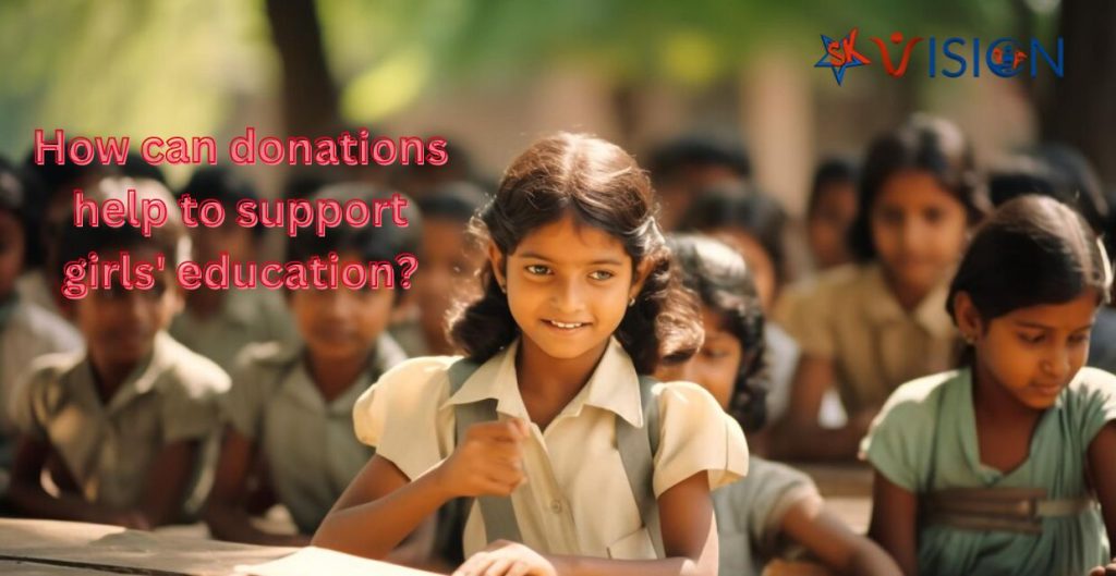 Read more about the article How can donations help to support girl’s education?