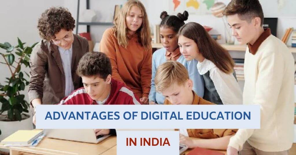 Advantages of Digital Education in India