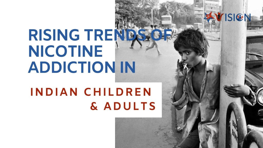 Read more about the article Rising Trends of Nicotine Addiction in Indian Children and Adults