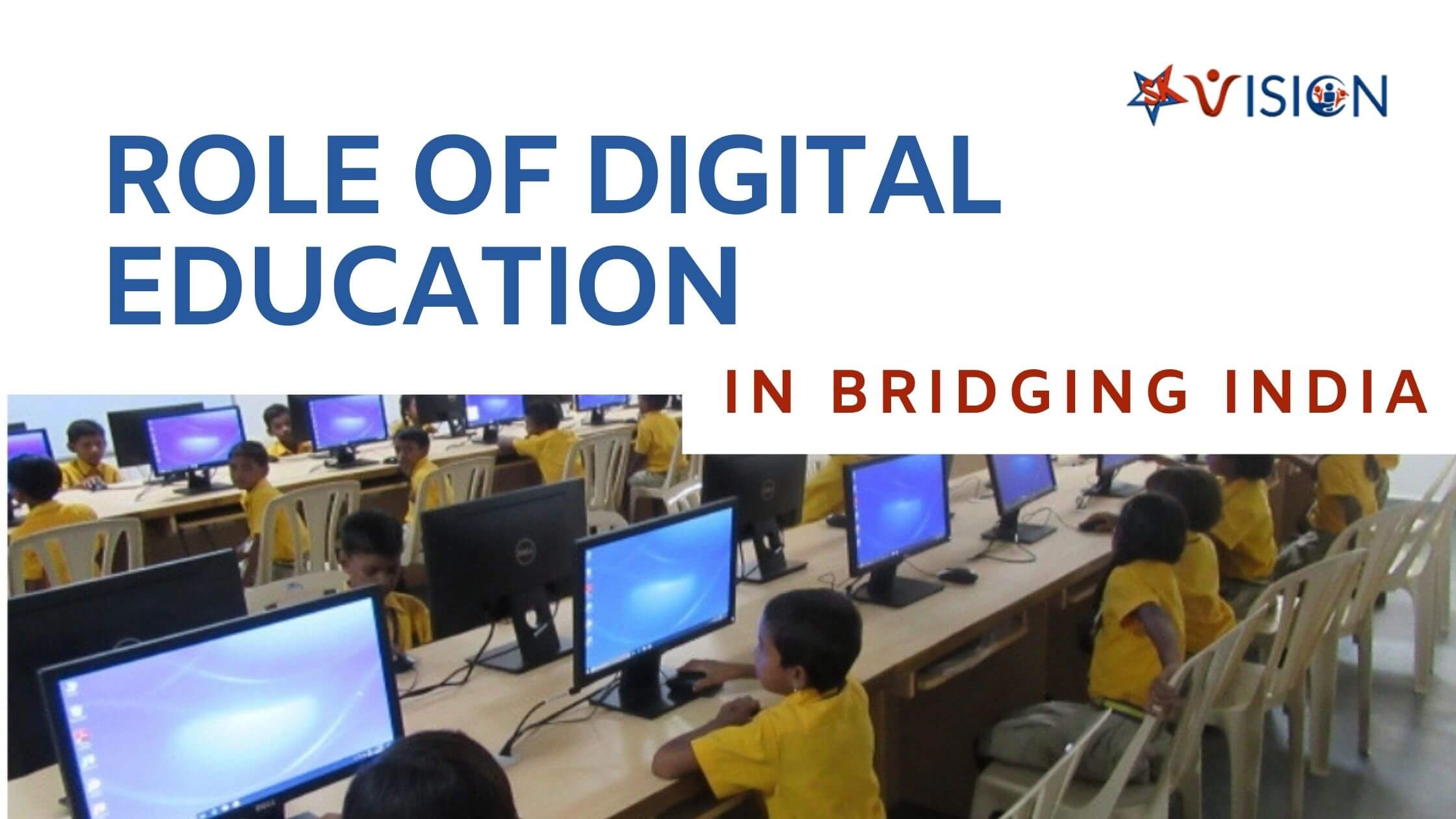 You are currently viewing Role of Digital Education in Bridging India