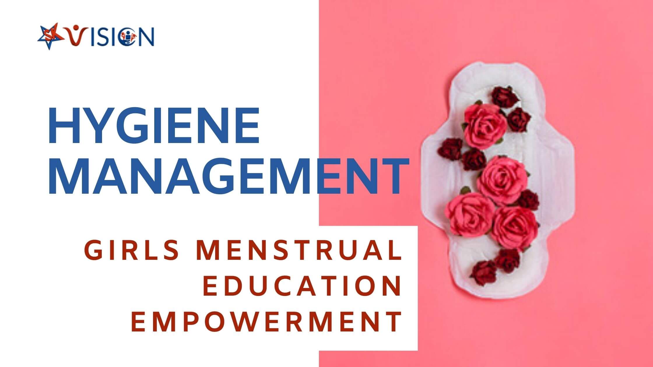 You are currently viewing Girls Menstrual Education Empowerment – Hygiene Management