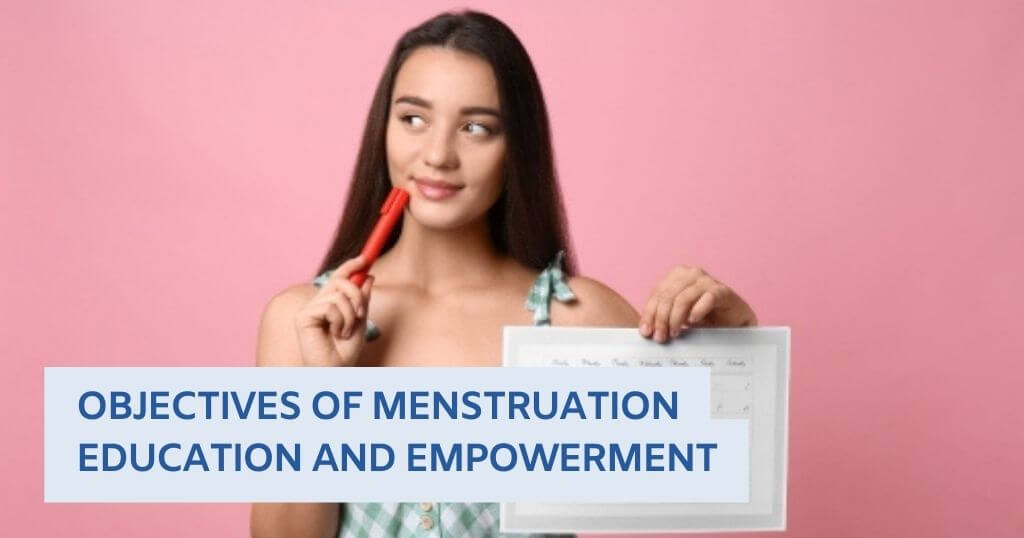 Objectives of Menstruation Education and Empowerment